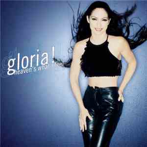 Gloria! - Heaven's What I Feel