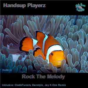 Handsup Playerz - Rock The Melody