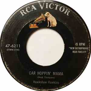 Hawkshaw Hawkins - Car Hoppin' Mama / The Love You Steal
