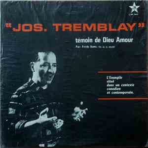 Jos Tremblay - Témoin De Dieu Amour