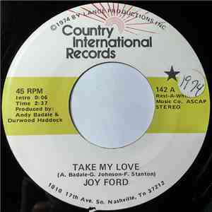 Joy Ford - Take My Love / I Love The Way You Love Me