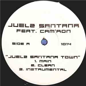 Juelz Santana - Juelz Santana Town / My Love (Remix)