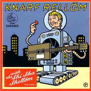 Knarf Rellöm With The Shi Sha Shellöm - Einbildung Ist Auch Ne Bildung