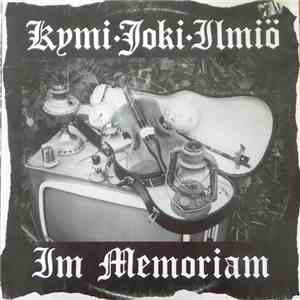 Kymi-Joki-Ilmiö - Im Memoriam