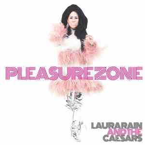 Laura Rain And The Caesars - Pleasure Zone