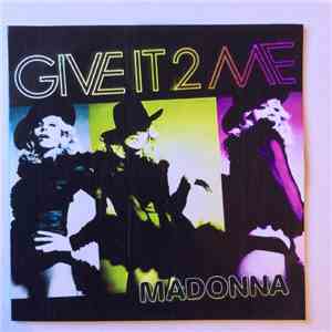Madonna - Give It 2 Me (The Remixes)