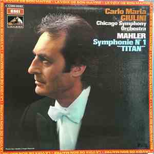Mahler / Chicago Symphony Orchestra, Carlo Maria Giulini - Symphonie N°1 