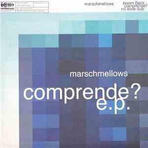 Marschmellows - Comprende?