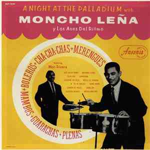 Moncho Leña Y Los Ases Del Ritmo Featuring Mon Rivera - A Night At The Pall ...