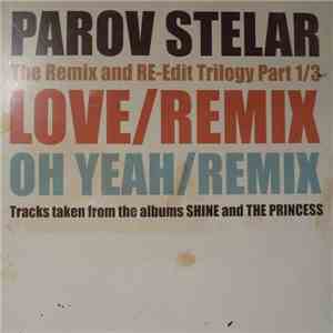 Parov Stelar - The Remix And Re-Edit Trilogy Part 1/3