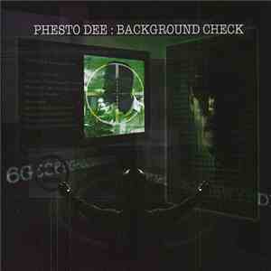 Phesto Dee - Background Check