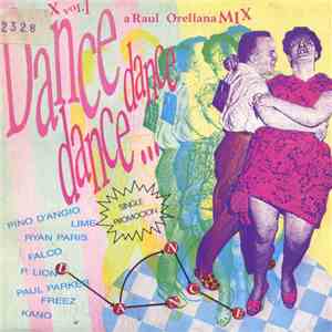 Raúl Orellana - Dance, Dance, Dance Mix Vol. 1. A Raul Orellana Mix