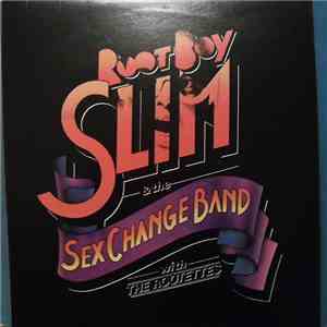 Root Boy Slim & The Sex Change Band With The Rootettes - Root Boy Slim & Th ...