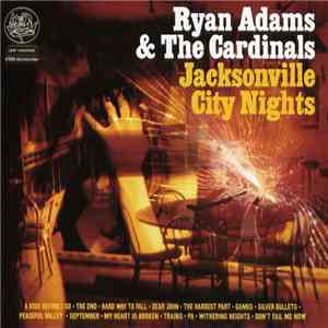 Ryan Adams & The Cardinals - Jacksonville City Nights