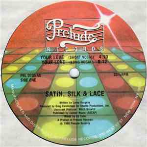 Satin, Silk & Lace - Your Love