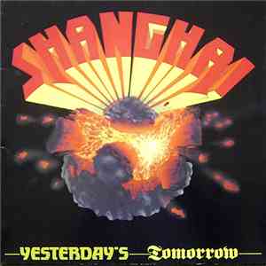 Shanghai  - Yesterday's Tomorrow