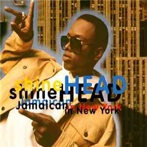 Shinehead - Jamaican In New York