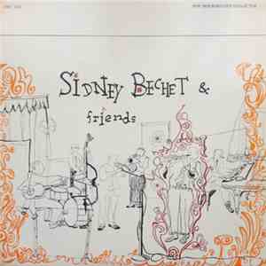 Sidney Bechet - Sidney Bechet And Friends