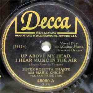 Sister Rosetta Tharpe And Marie Knight With Sam Price Trio - Up Above My He ...
