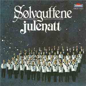 Sølvguttene - Julenatt