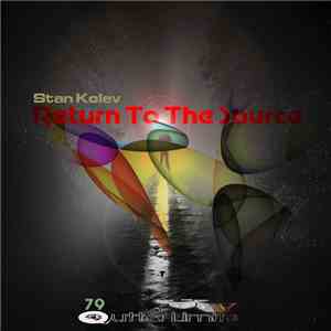 Stan Kolev - Return To The Source EP