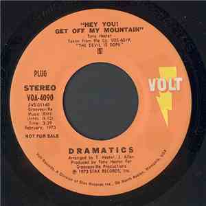 The Dramatics - Hey You! Get Off My Mountain / The Devil Is Dope