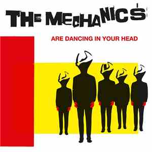 The Mechanics  - Are Dancing In Your Head