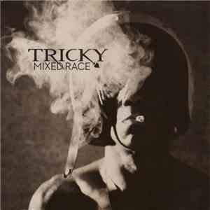 Tricky - Mixed Race