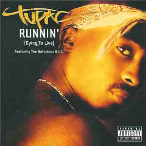 Tupac - Runnin' (Dying To Live)