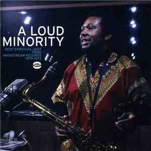 Various - A Loud Minority - Deep Spiritual Jazz From Mainstream Records 197 ...