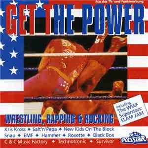 Various - Get The Power: Wrestling, Rapping & Rocking