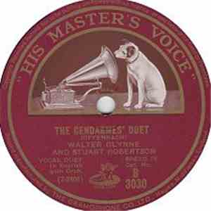 Walter Glynne And Stuart Robertson  - The Gendarmes' Duet