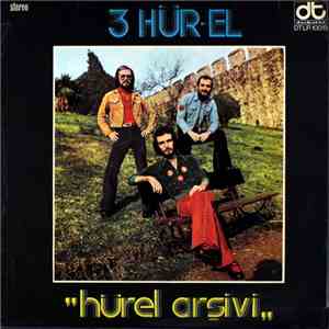 3 Hür-El - Hürel Arşivi