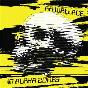 A.A. Wallace - In Alpha Zones