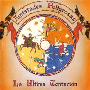 Amistades Peligrosas - La Última Tentación