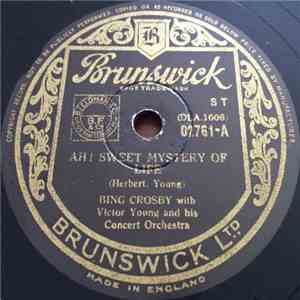 Bing Crosby With Victor Young And His Orchestra - Ah! Sweet Mystery Of Life ...