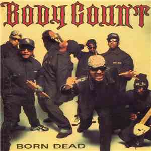 Body Count  - Born Dead