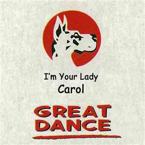Carol - I'm Your Lady