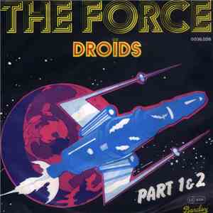 Droids - The Force (Part 1 & 2)