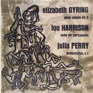 Elizabeth Gyring / Lou Harrison / Julia Perry - Piano Sonata No. 2 / Suite  ...