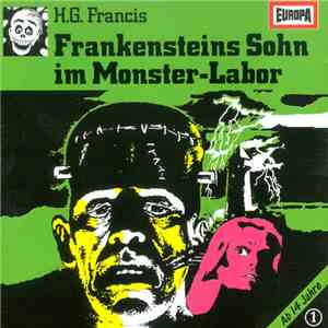 H.G. Francis - Gruselserie  1 - Frankensteins Sohn Im Monster Labor