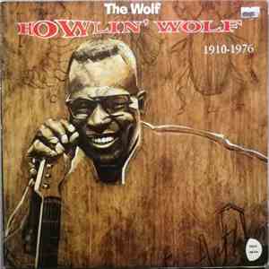 Howlin' Wolf - The Wolf 1910 -1976