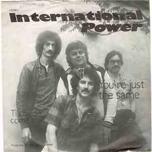 International Power - You're Just The Same / Ti Chiedo Come Stai