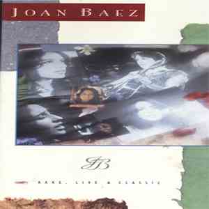 Joan Baez - Rare, Live & Classic