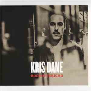 Kris Dane - Rose Of Jericho