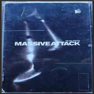 Massive Attack - Tear Drop