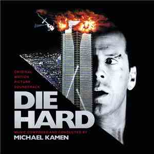 Michael Kamen - Die Hard (Original Motion Picture Soundtrack)