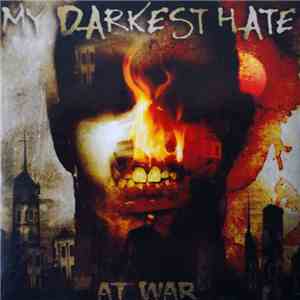 My Darkest Hate - At War