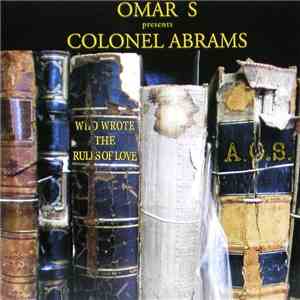 Omar S Presents Colonel Abrams - Who Wrote The Rules Of Love