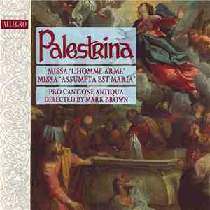 Palestrina / Pro Cantione Antiqua, Mark Brown  - Missa 